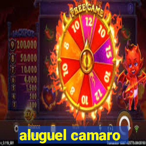 aluguel camaro